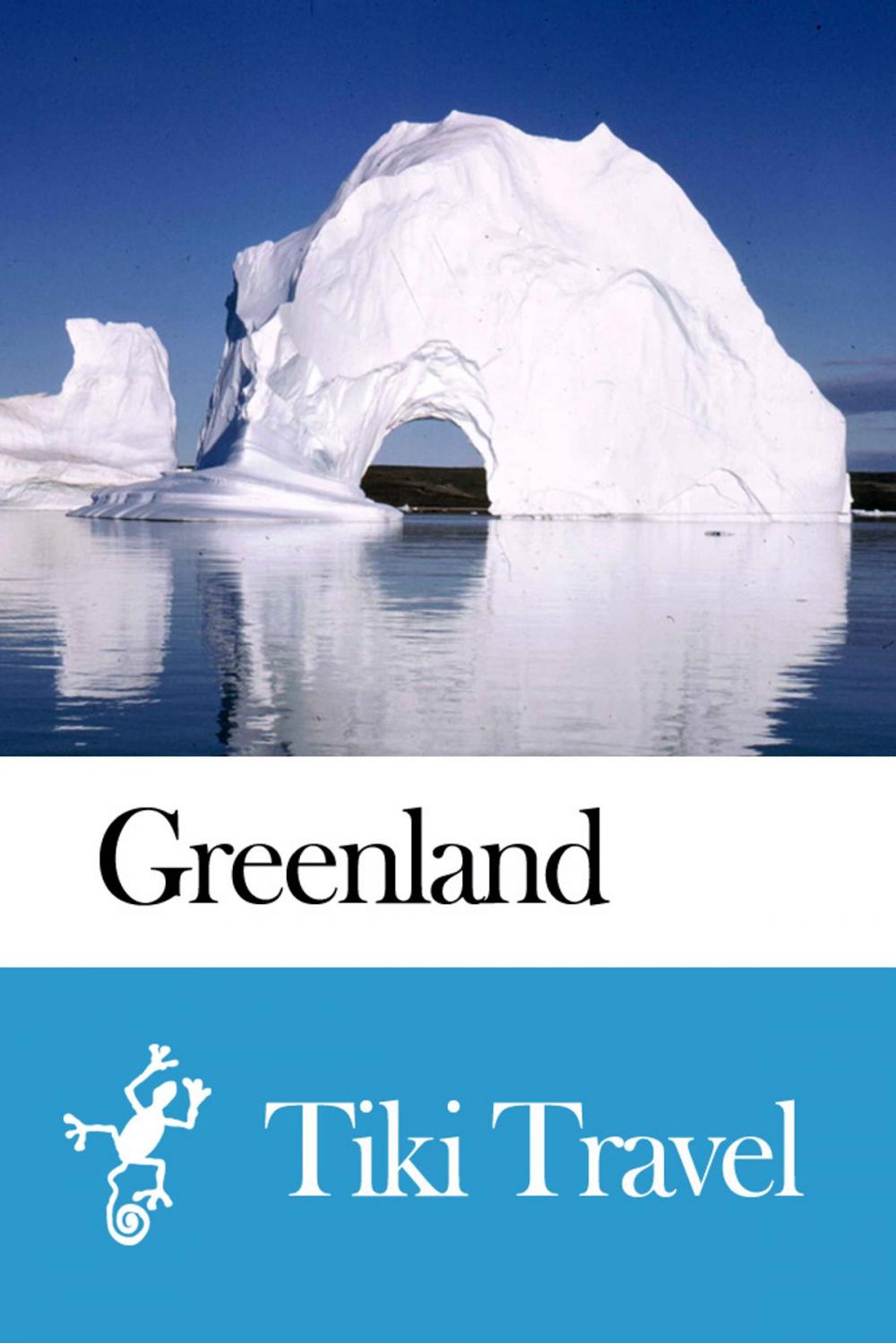 Big bigCover of Greenland Travel Guide - Tiki Travel