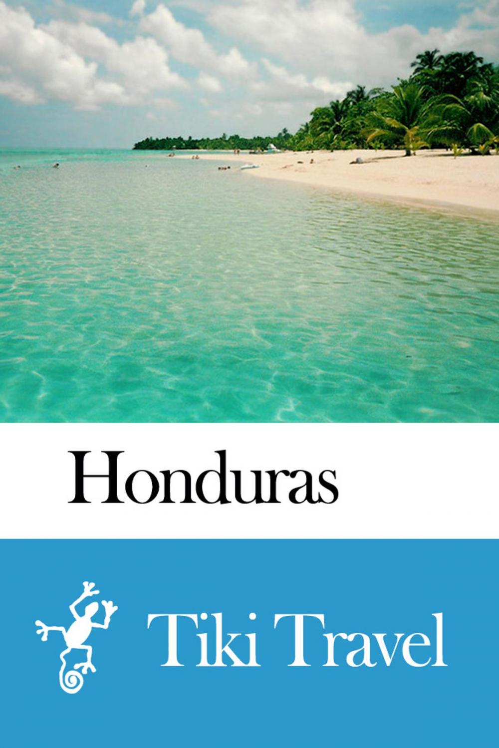 Big bigCover of Honduras Travel Guide - Tiki Travel