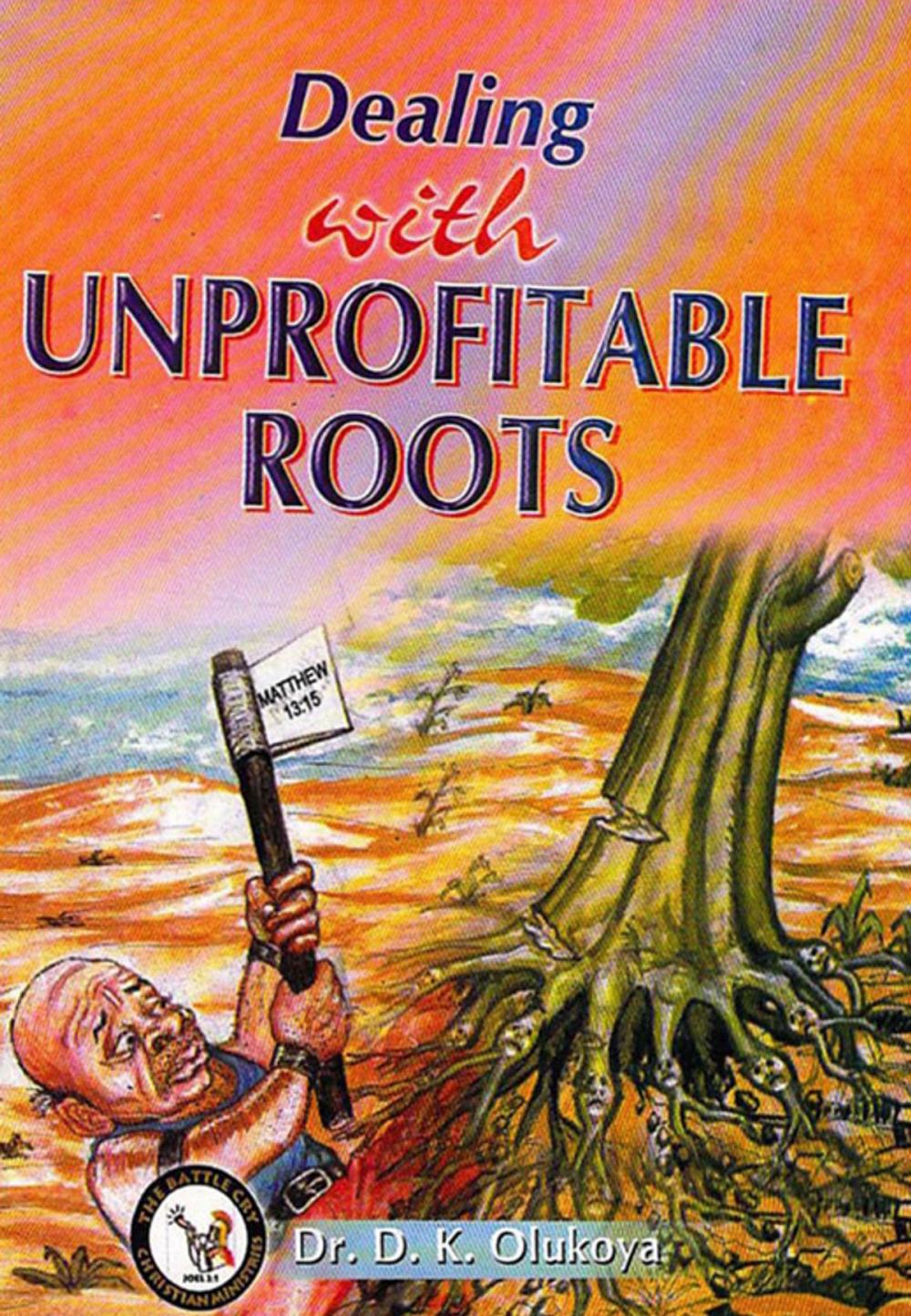 Big bigCover of Dealing with Unprofitable Roots