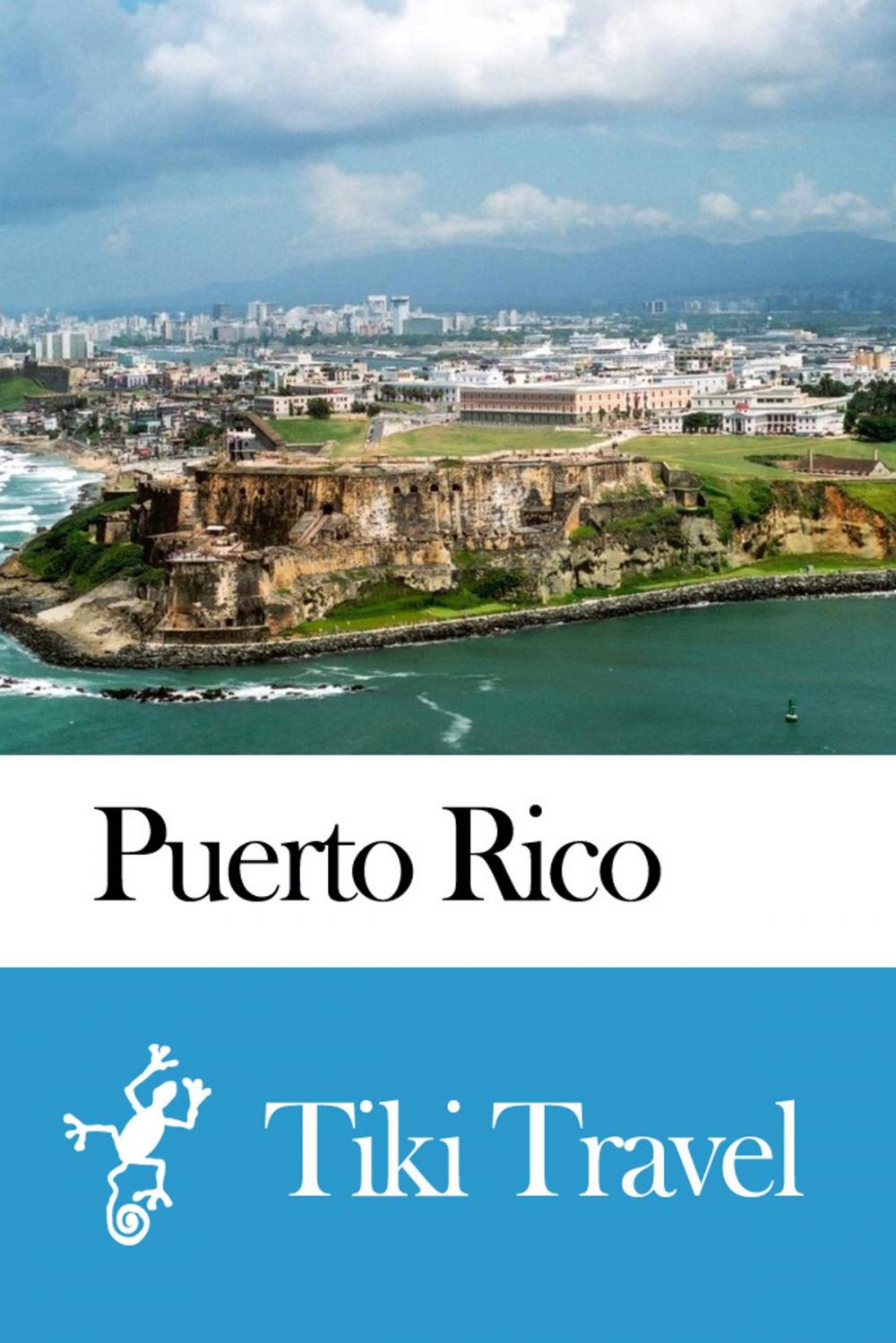 Big bigCover of Puerto Rico Travel Guide - Tiki Travel