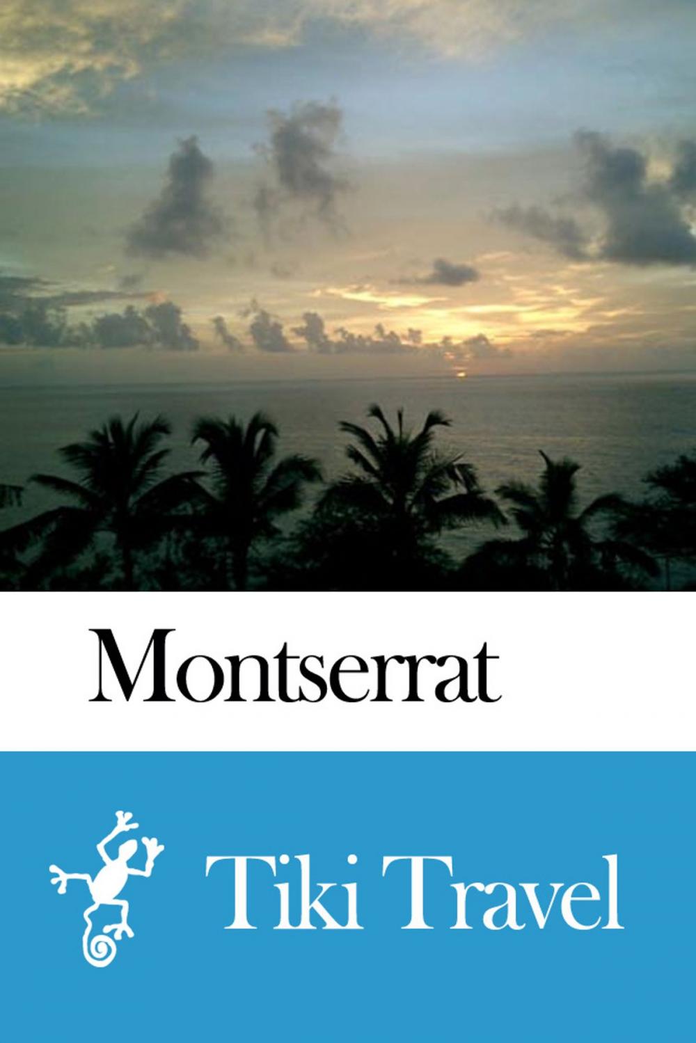 Big bigCover of Montserrat Travel Guide - Tiki Travel