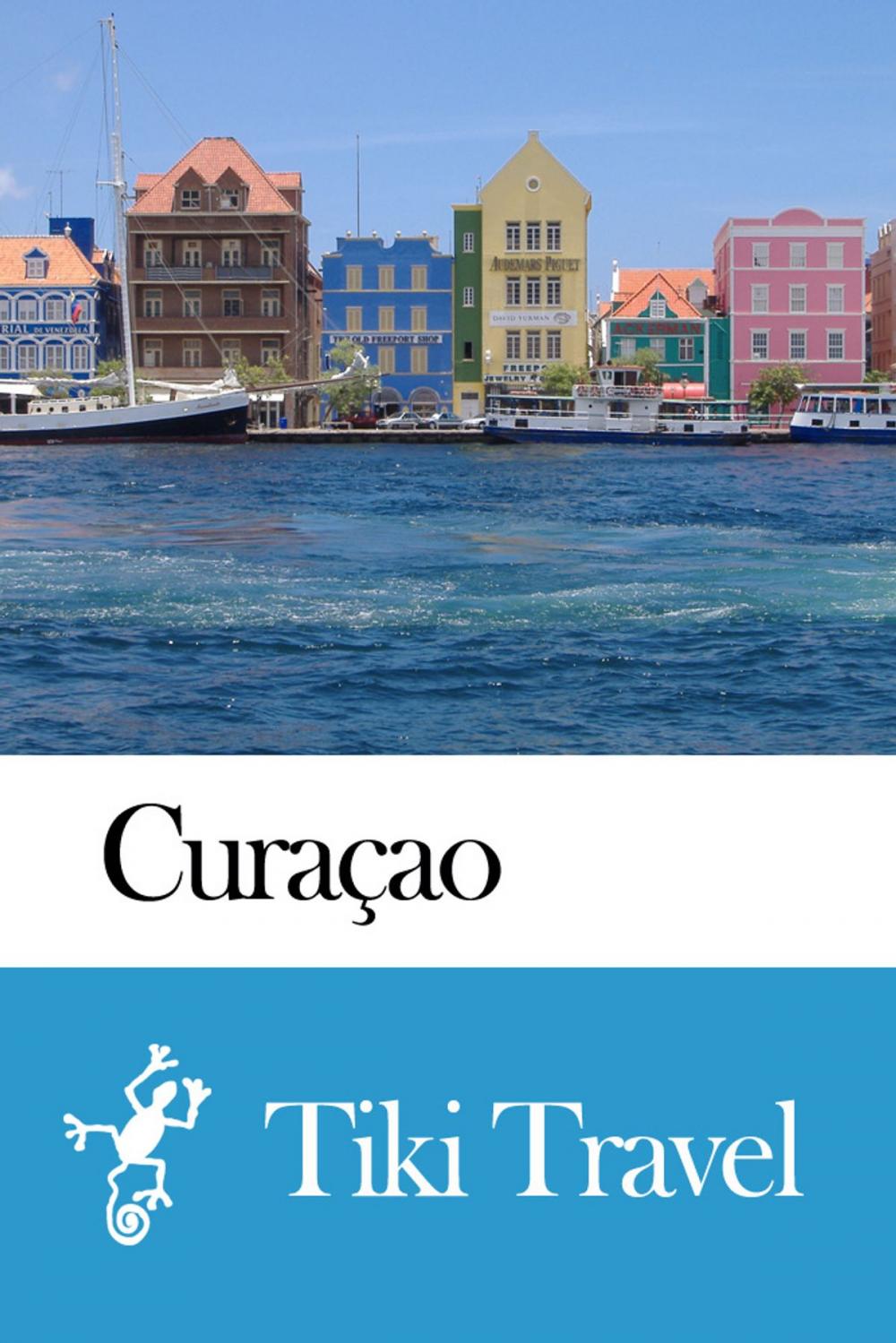 Big bigCover of Curaçao Travel Guide - Tiki Travel