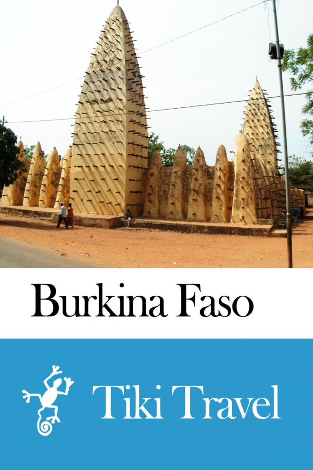 Big bigCover of Burkina Faso Travel Guide - Tiki Travel