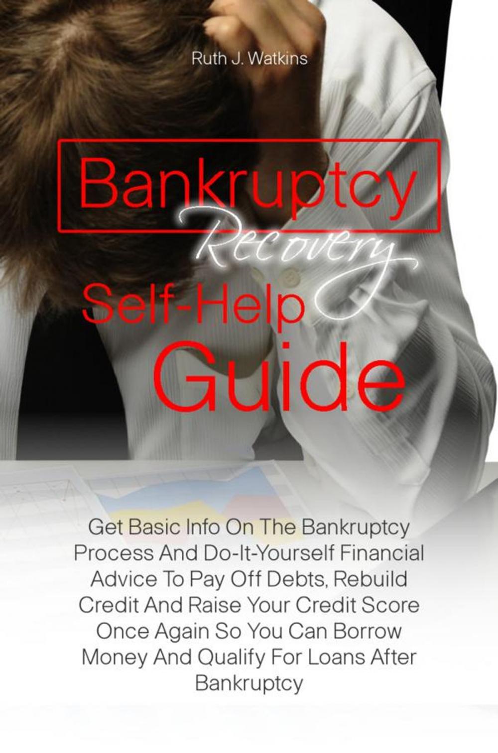 Big bigCover of Bankruptcy Recovery Self-Help Guide