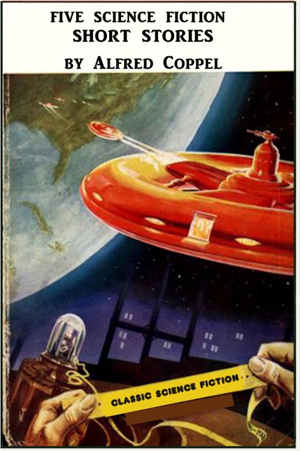 Big bigCover of Five Science Fiction Short Stories by Alfred Coppel