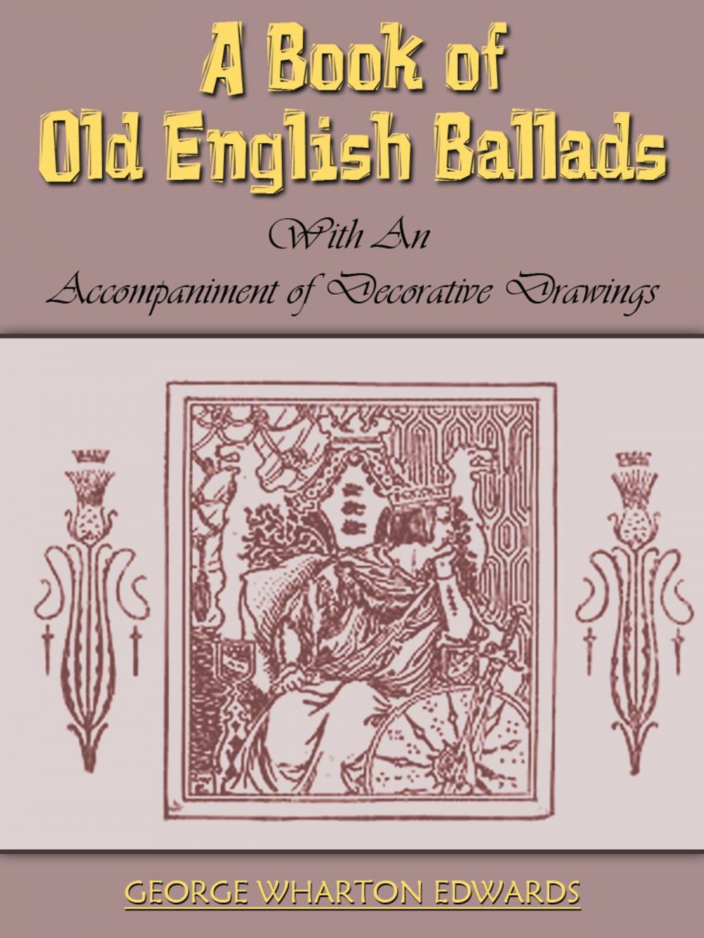 Big bigCover of A Book Of Old English Ballads