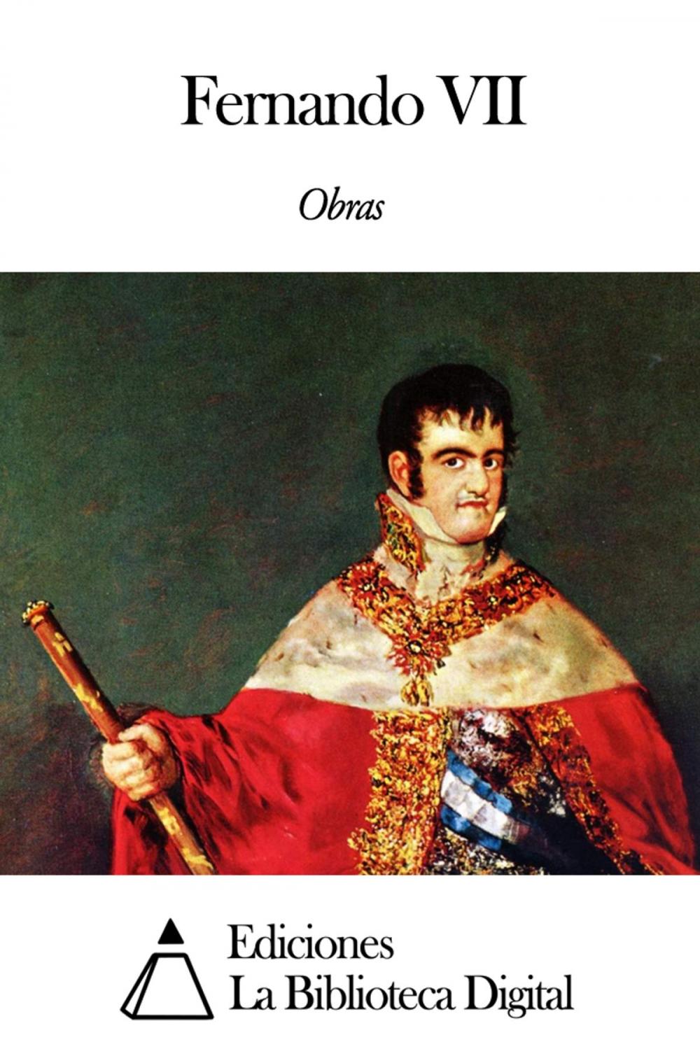 Big bigCover of Obras de Fernando VII