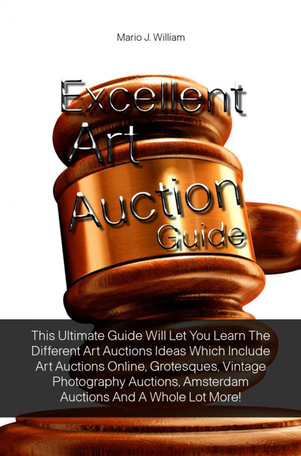 Big bigCover of Excellent Art Auction Guide