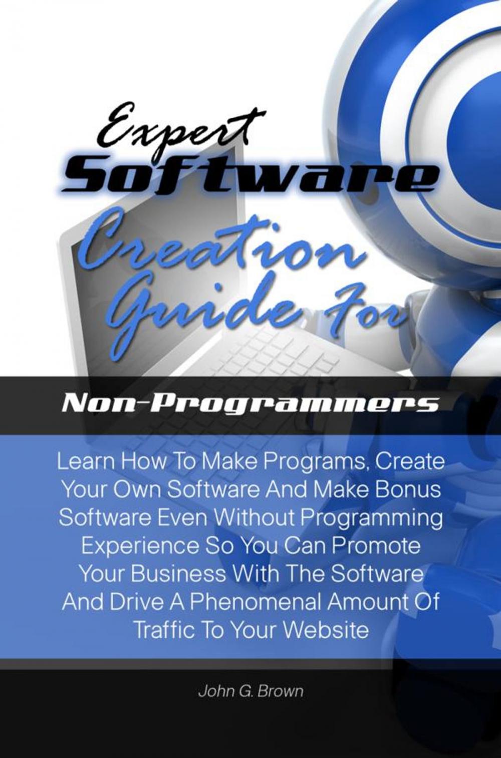 Big bigCover of Expert Software Creation Guide For Non-Programmers