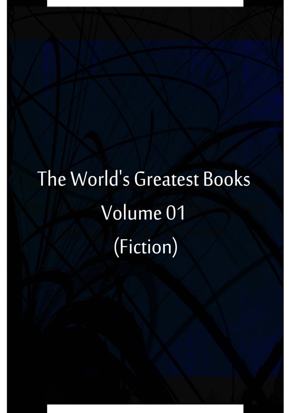 Big bigCover of The World's Greatest Books Volume 01 (Fiction)