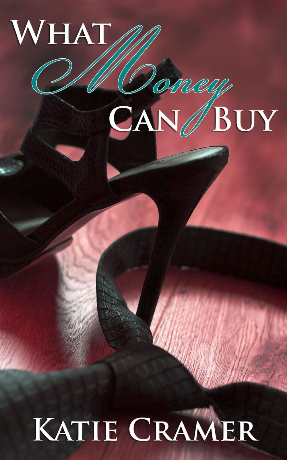 Big bigCover of What Money Can Buy (A Billionaire Love Story Series)