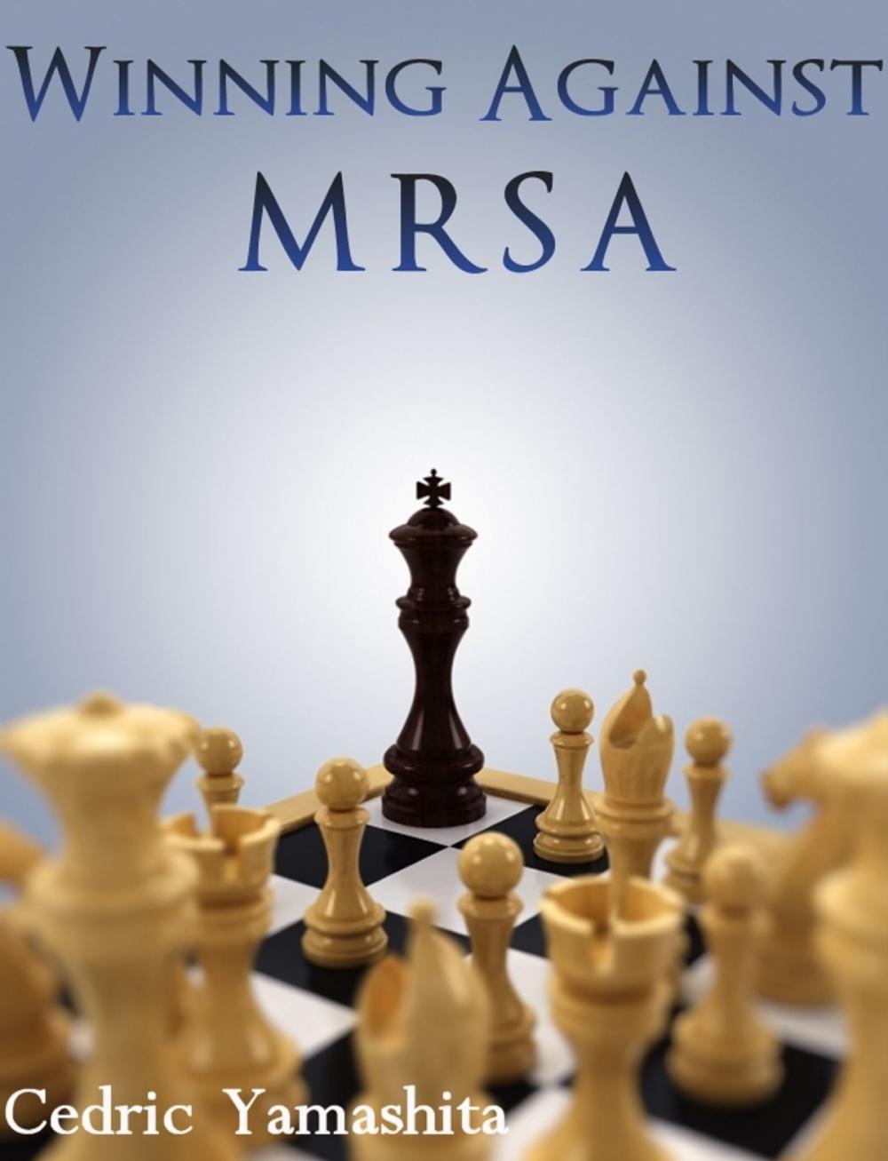 Big bigCover of Winning Against MRSA