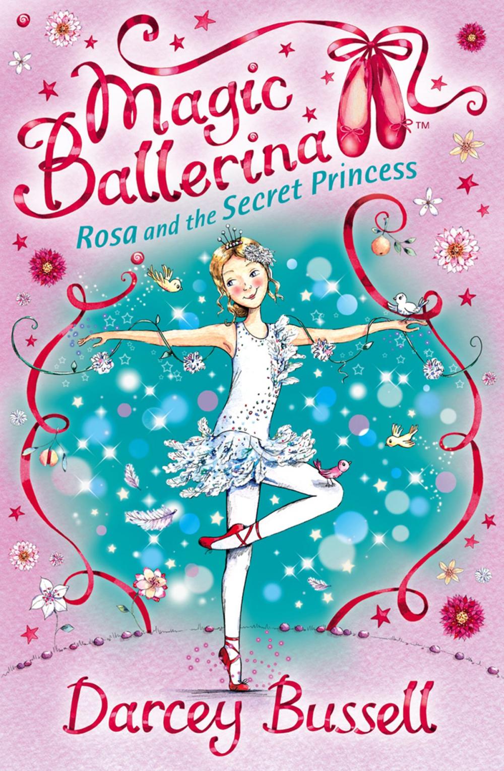 Big bigCover of Rosa and the Secret Princess (Magic Ballerina, Book 7)