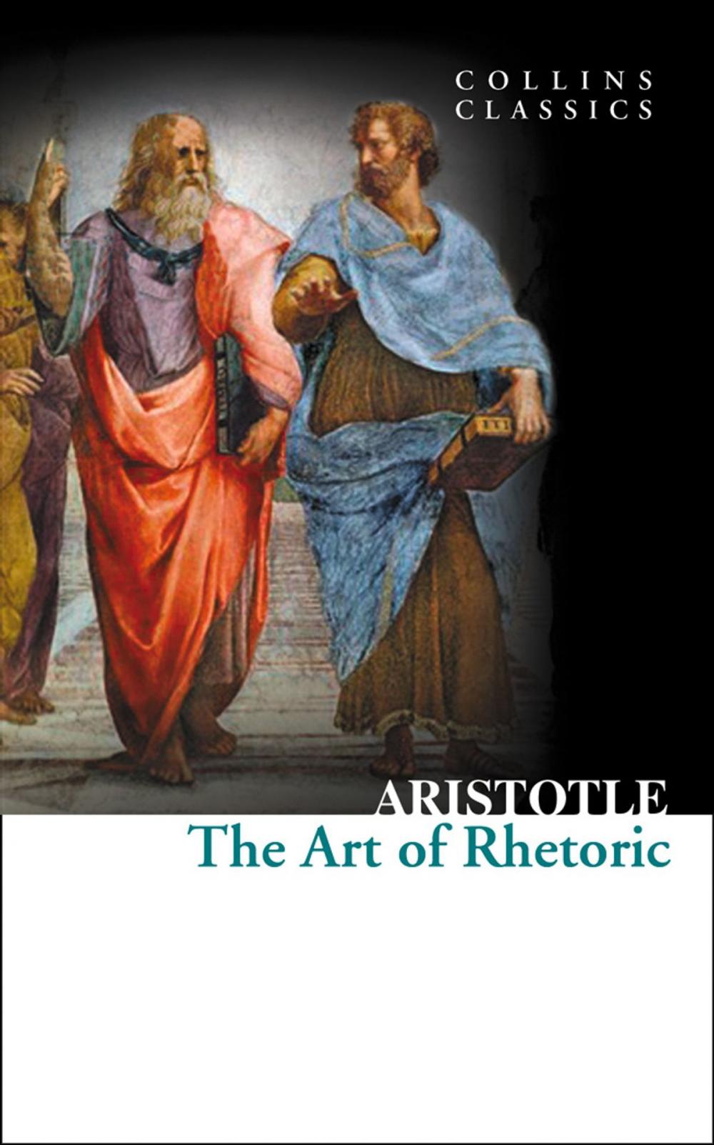 Big bigCover of The Art of Rhetoric (Collins Classics)