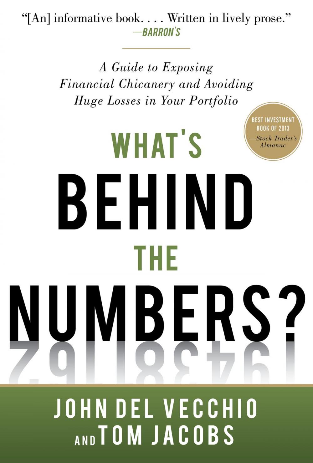 Big bigCover of What's Behind the Numbers?: A Guide to Exposing Financial Chicanery and Avoiding Huge Losses in Your Portfolio