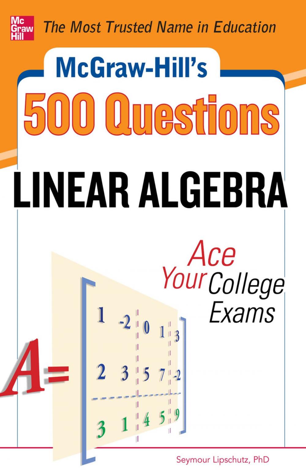 Big bigCover of McGraw-Hill's 500 College Linear Algebra Questions to Know by Test Day