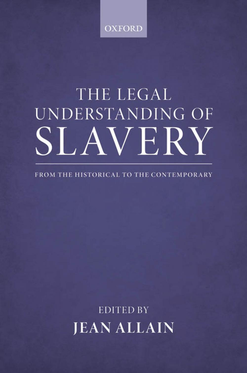 Big bigCover of The Legal Understanding of Slavery