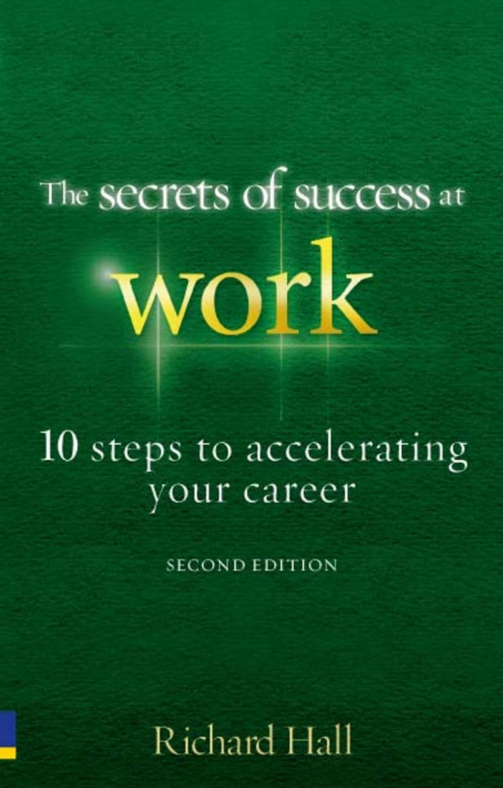 Big bigCover of The Secrets of Success at Work - Second Edition