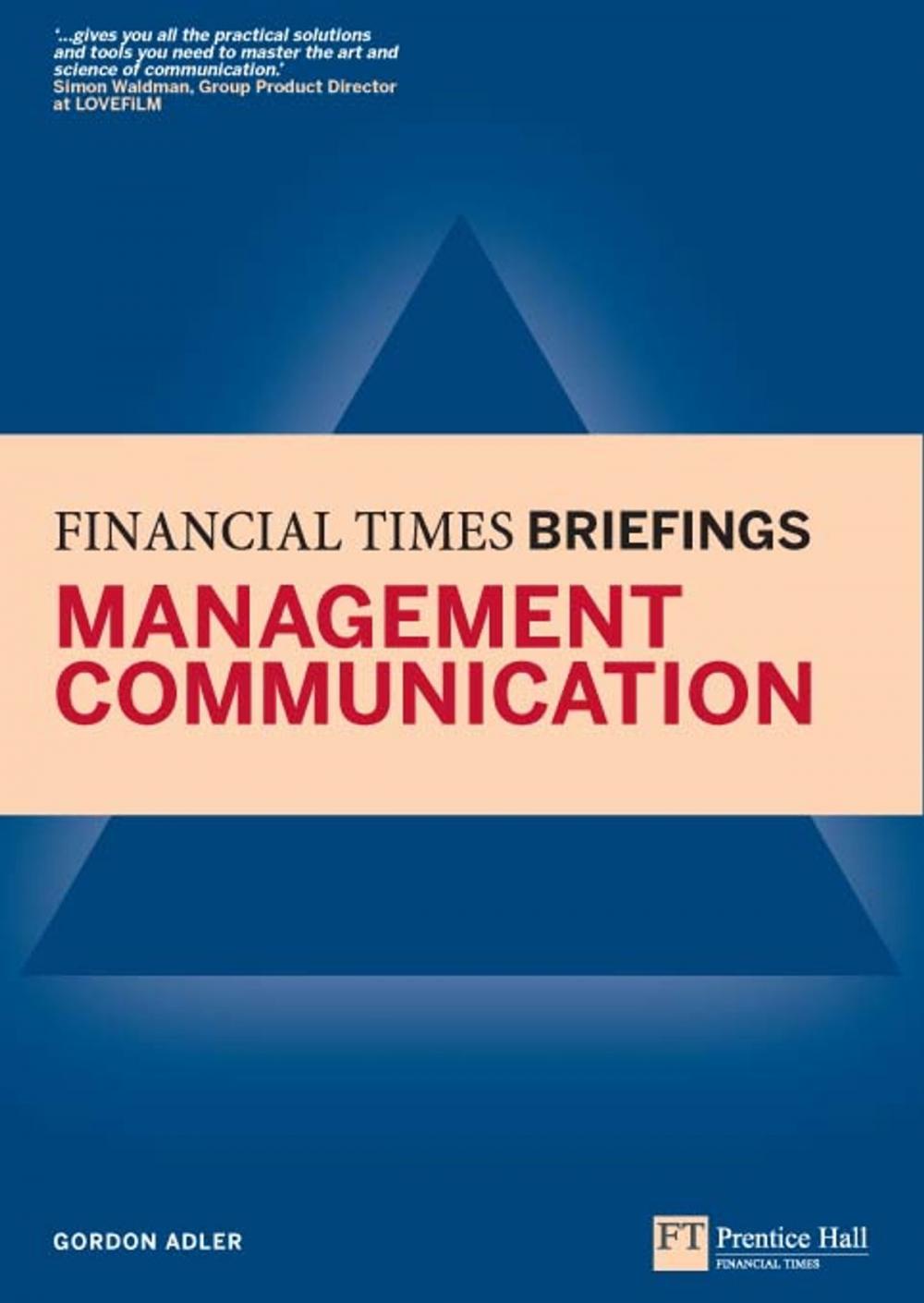 Big bigCover of Management Communication: Financial Times Briefing