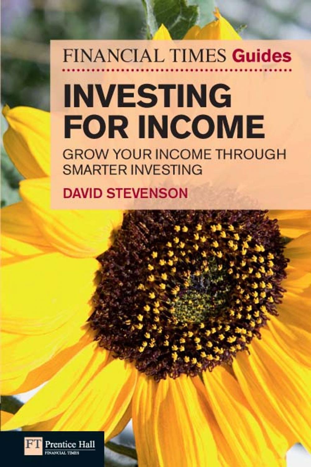 Big bigCover of FT Guide to Investing for Income