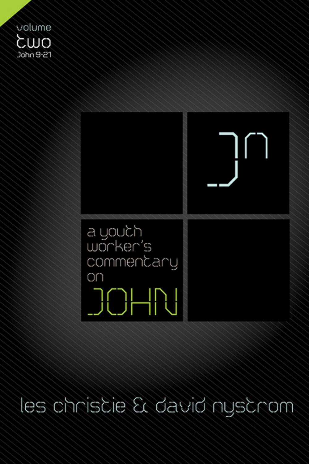 Big bigCover of A Youth Worker's Commentary on John, Vol 2