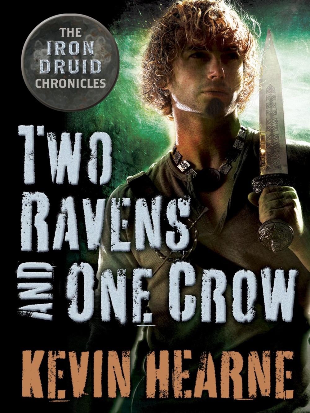 Big bigCover of Two Ravens and One Crow: An Iron Druid Chronicles Novella