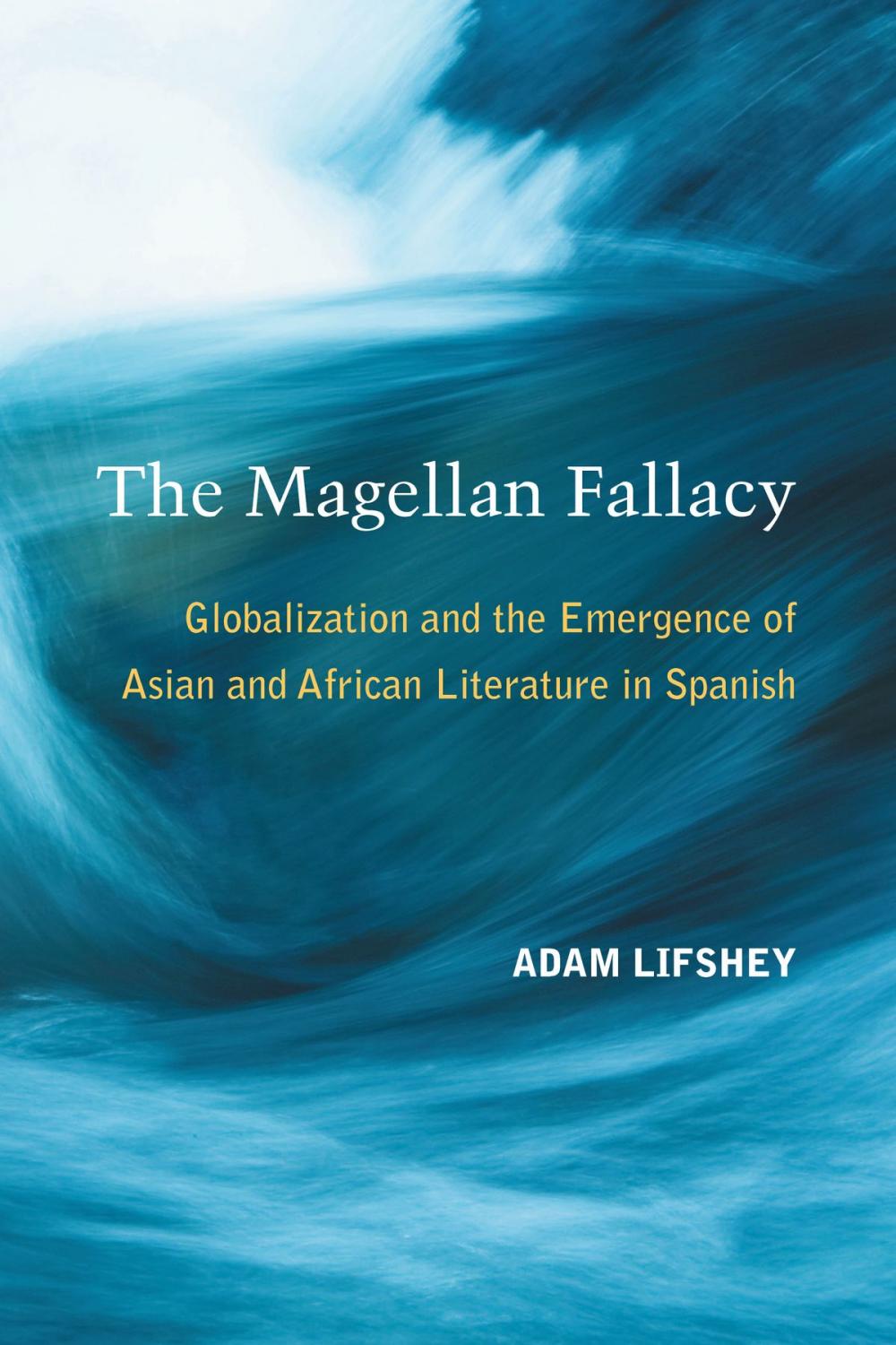 Big bigCover of The Magellan Fallacy