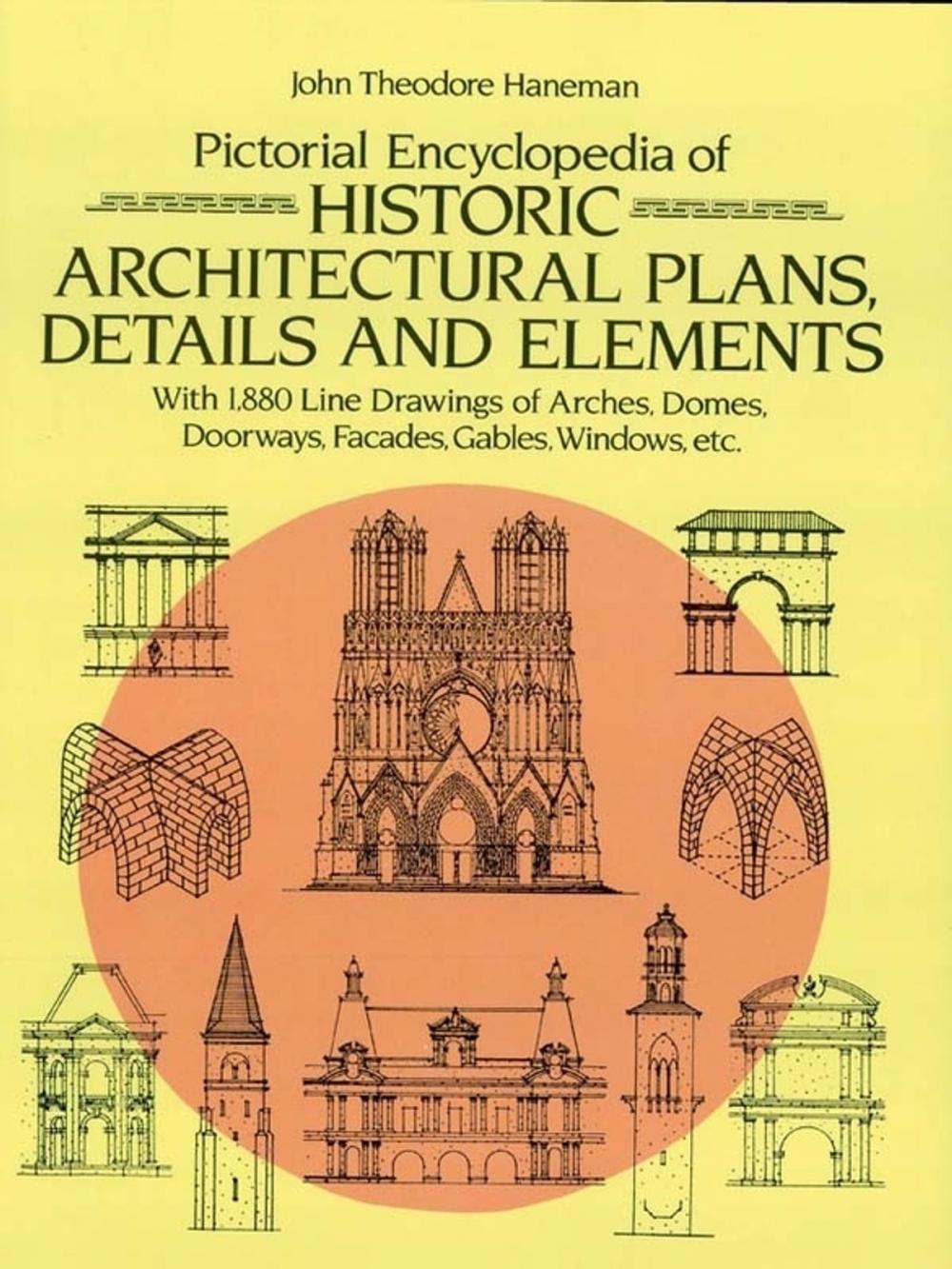 Big bigCover of Pictorial Encyclopedia of Historic Architectural Plans, Details and Elements