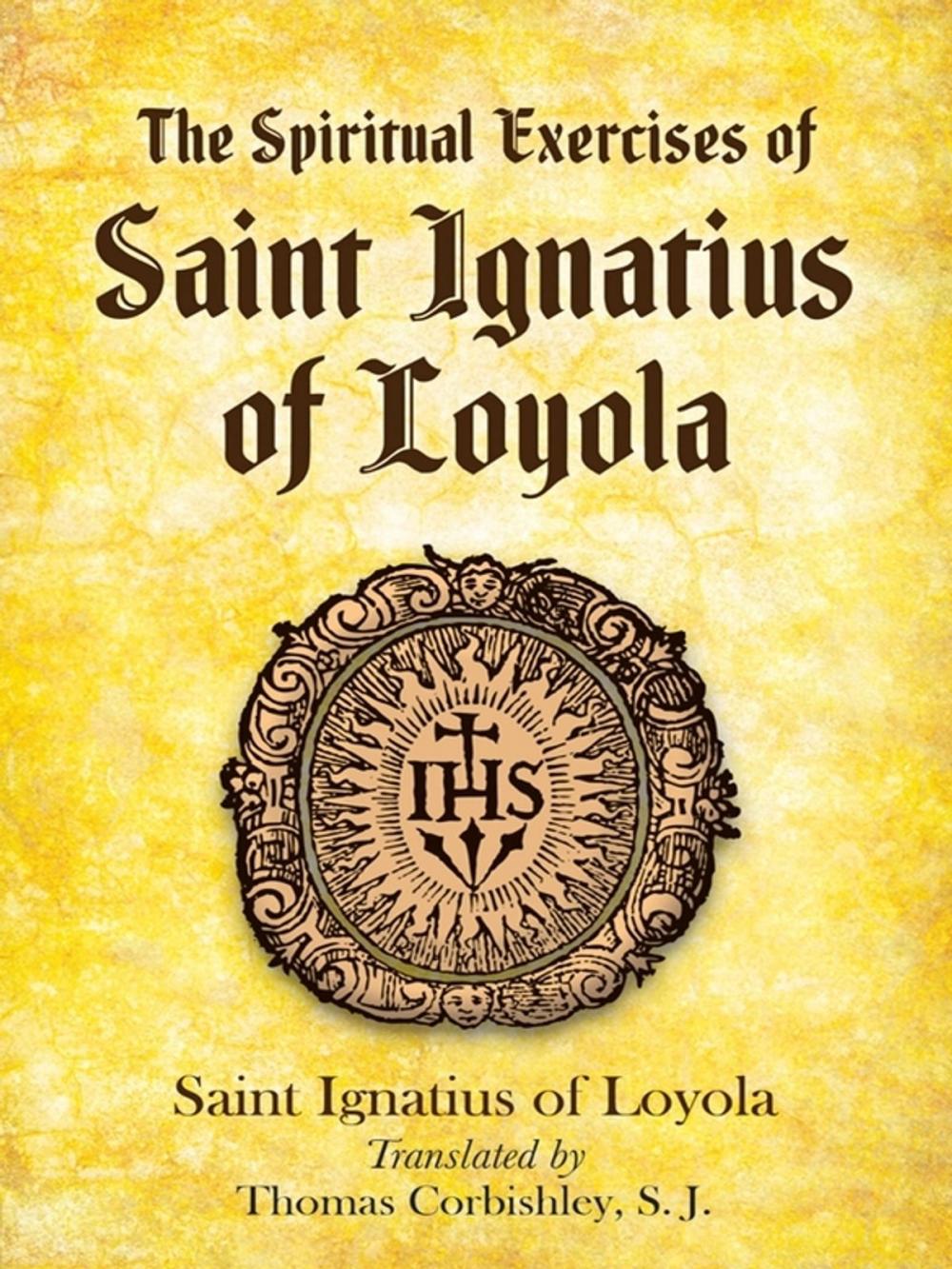 Big bigCover of The Spiritual Exercises of Saint Ignatius of Loyola