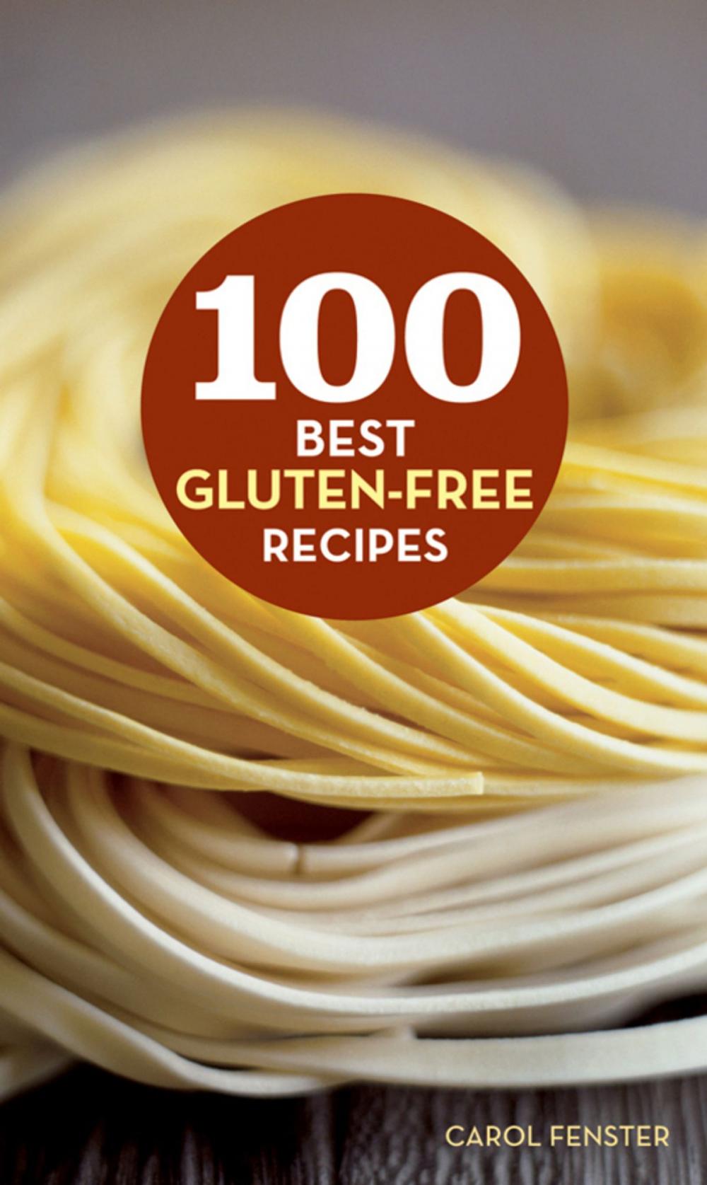 Big bigCover of 100 Best Gluten-Free Recipes