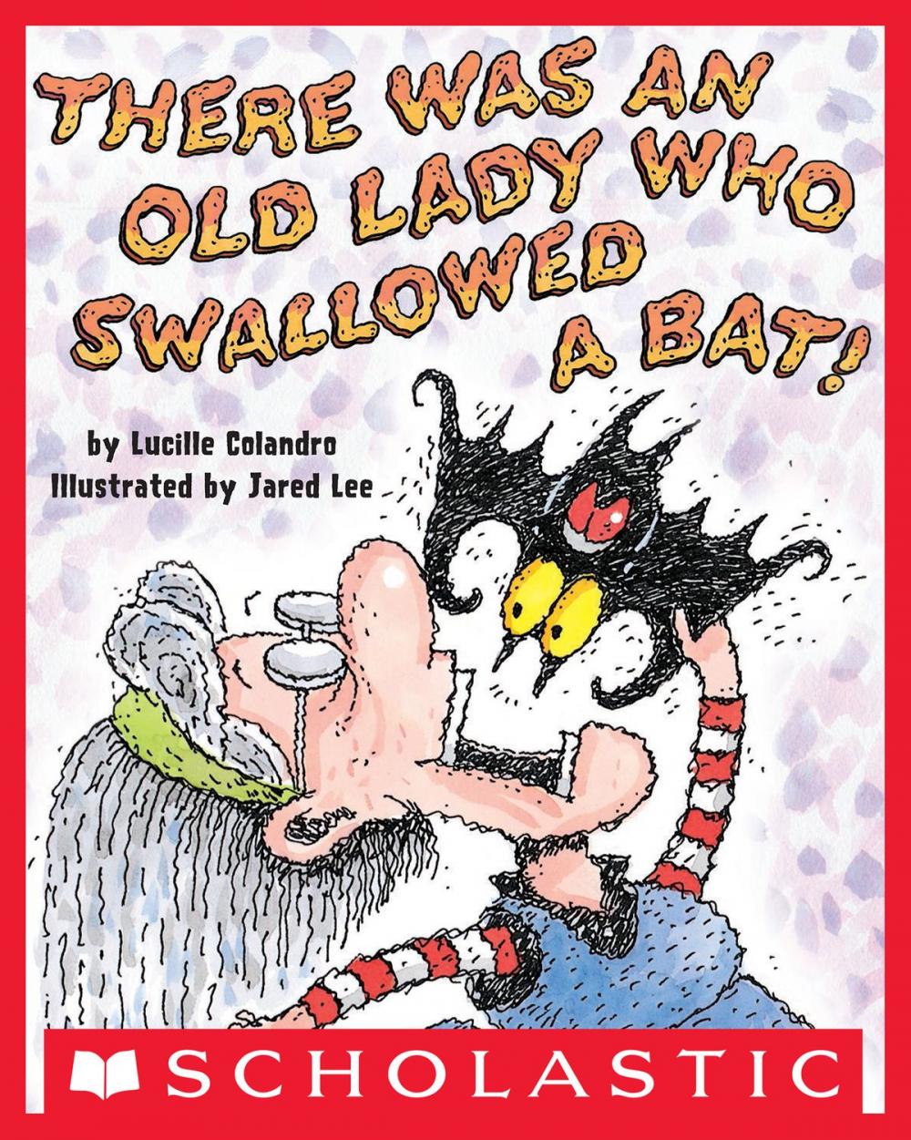 Big bigCover of There Was an Old Lady Who Swallowed a Bat!