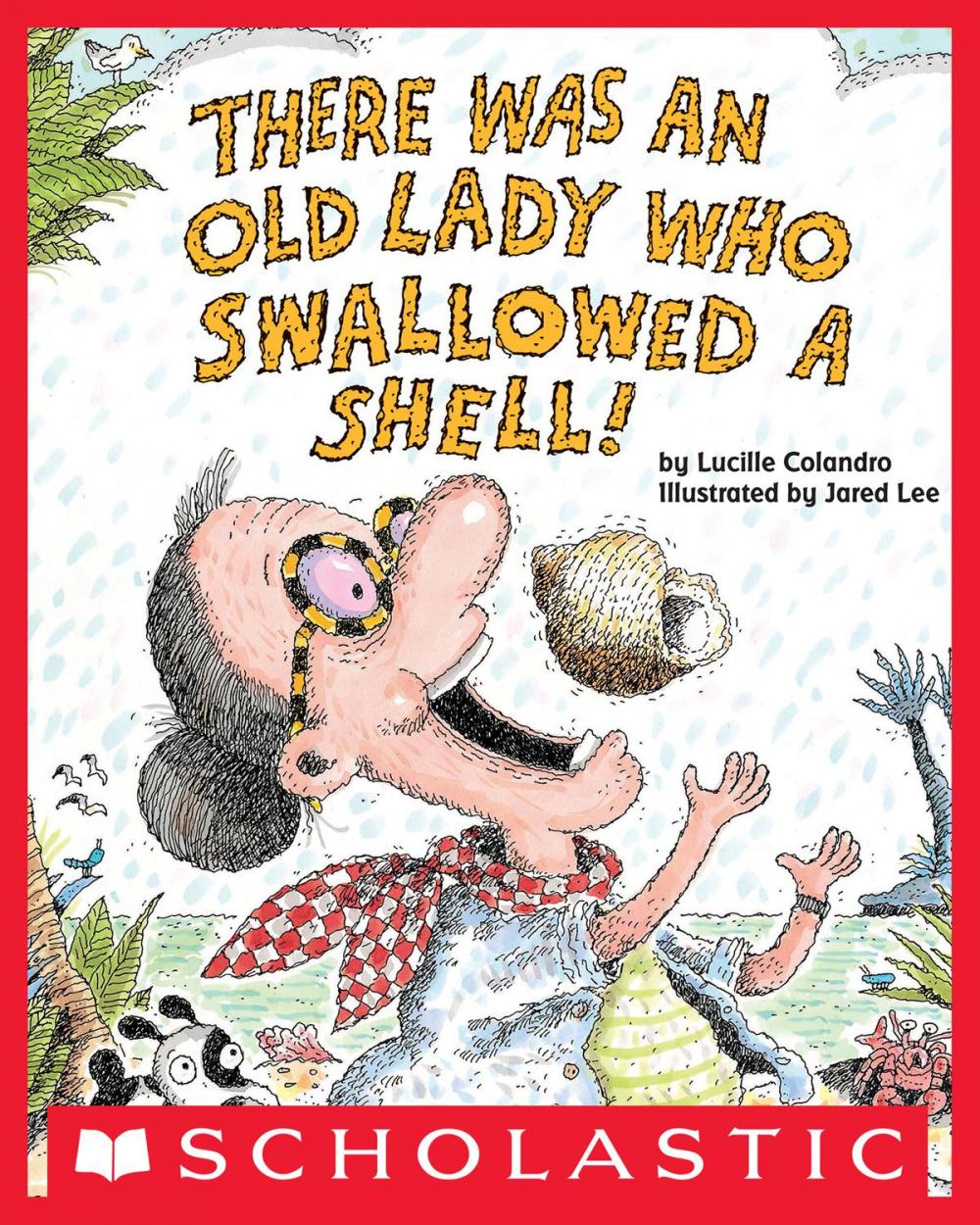 Big bigCover of There Was an Old Lady Who Swallowed a Shell!