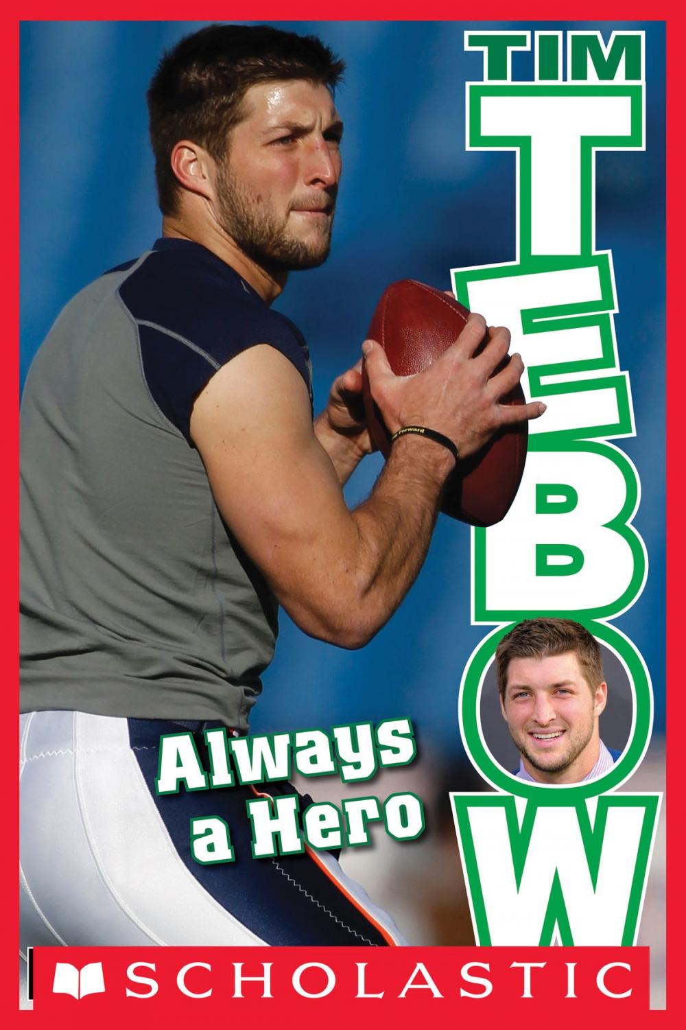 Big bigCover of Tim Tebow: Always a Hero