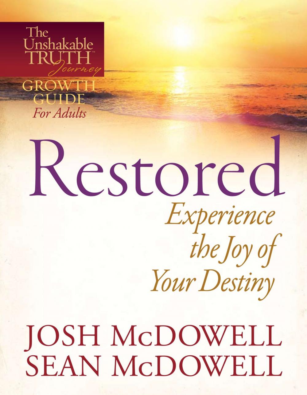 Big bigCover of Restored--Experience the Joy of Your Eternal Destiny