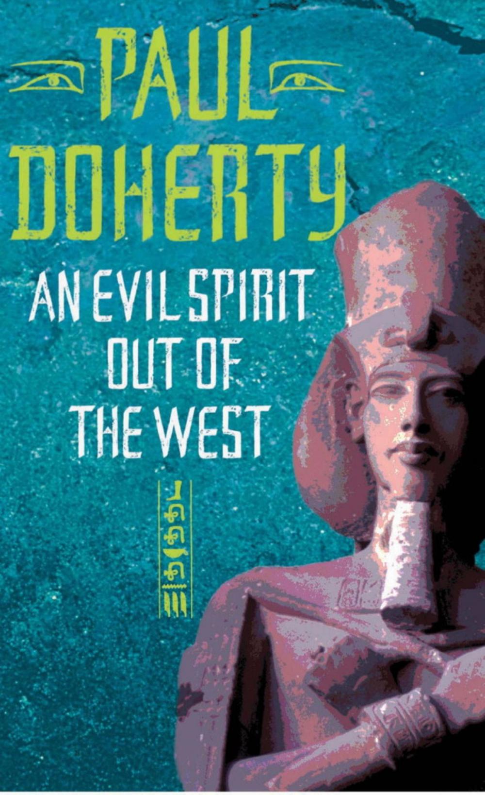 Big bigCover of An Evil Spirit Out of the West (Akhenaten Trilogy, Book 1)