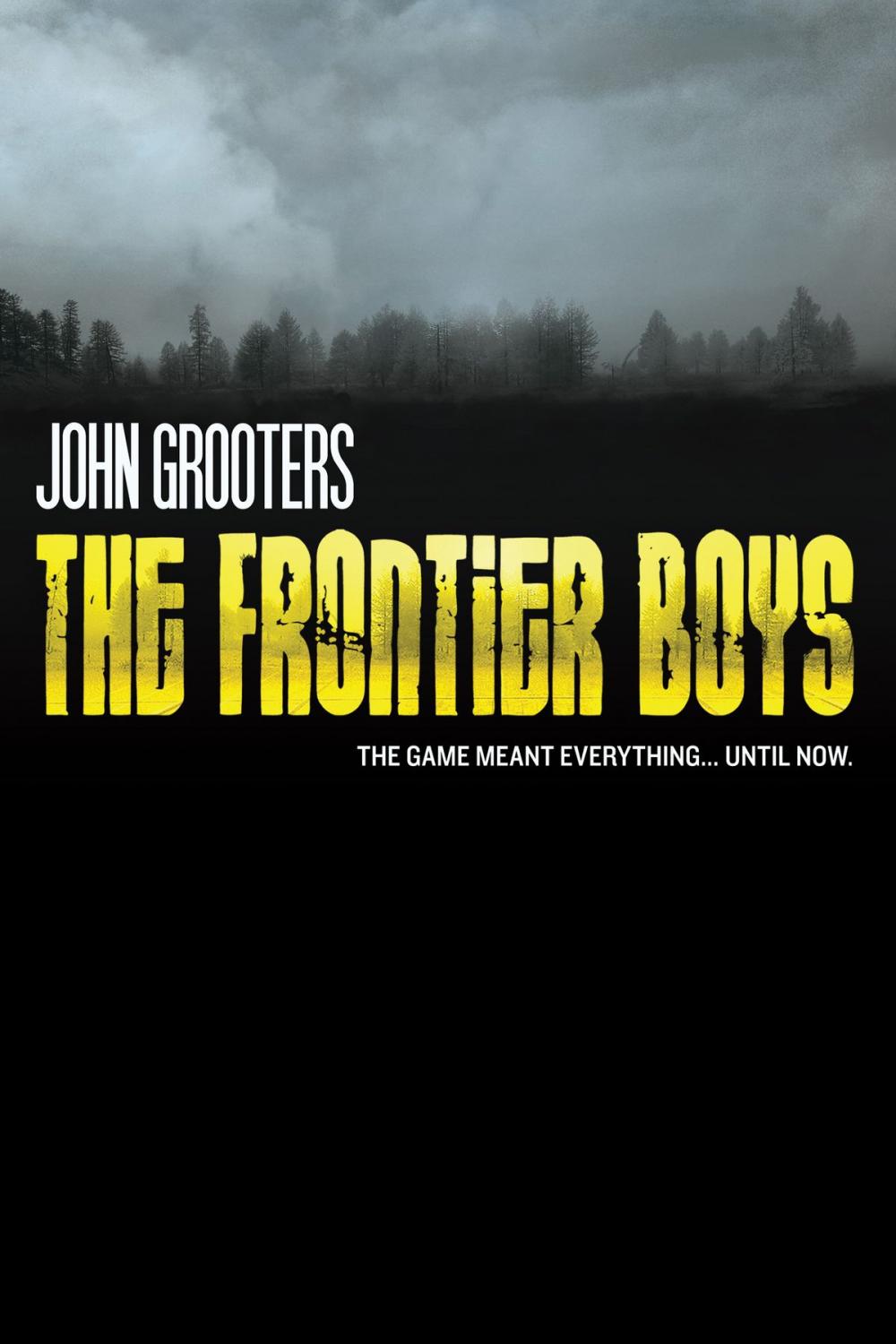 Big bigCover of The Frontier Boys: The Novel