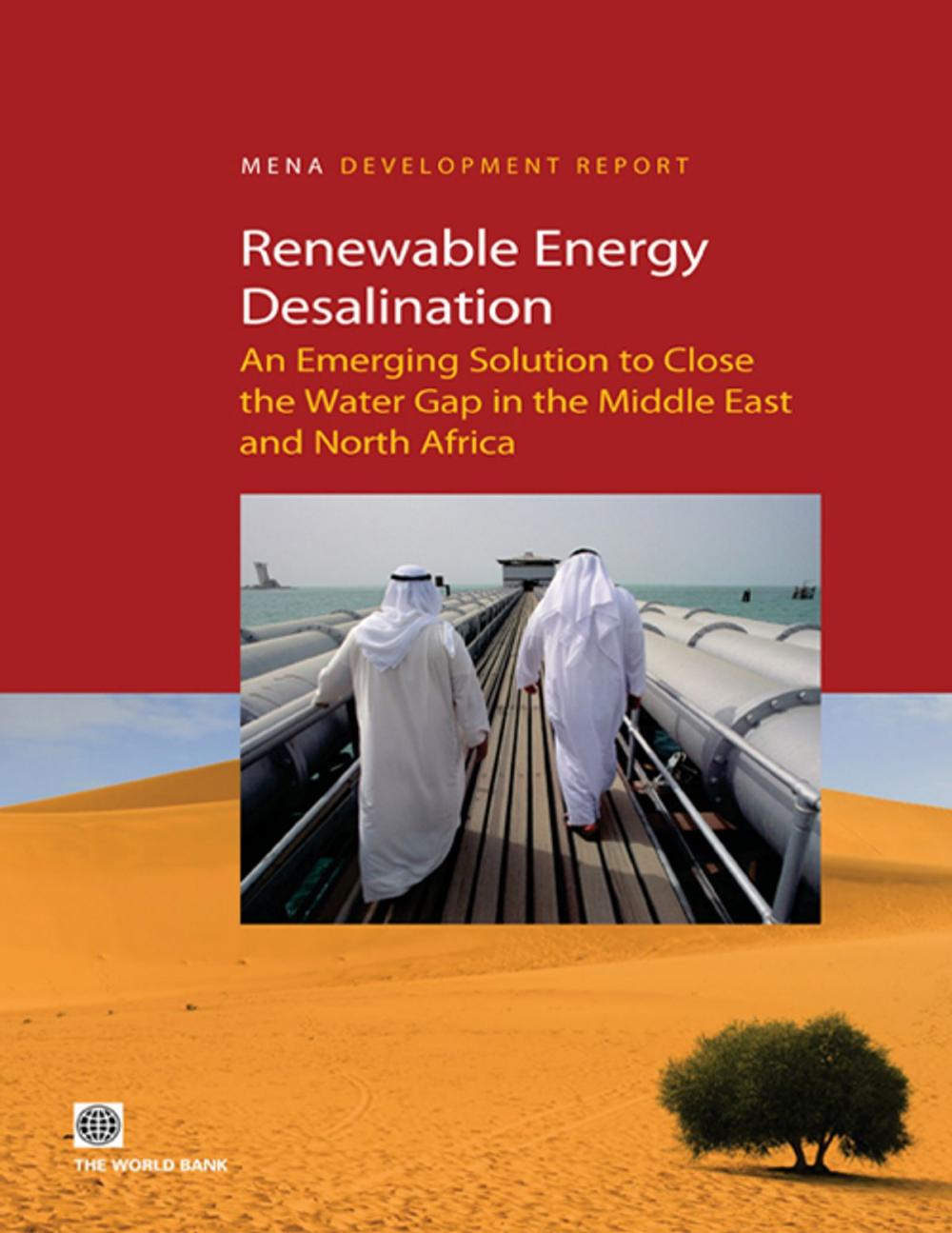 Big bigCover of Renewable Energy Desalination: An Emerging Solution to Close the Water Gap in the Middle East and North Africa