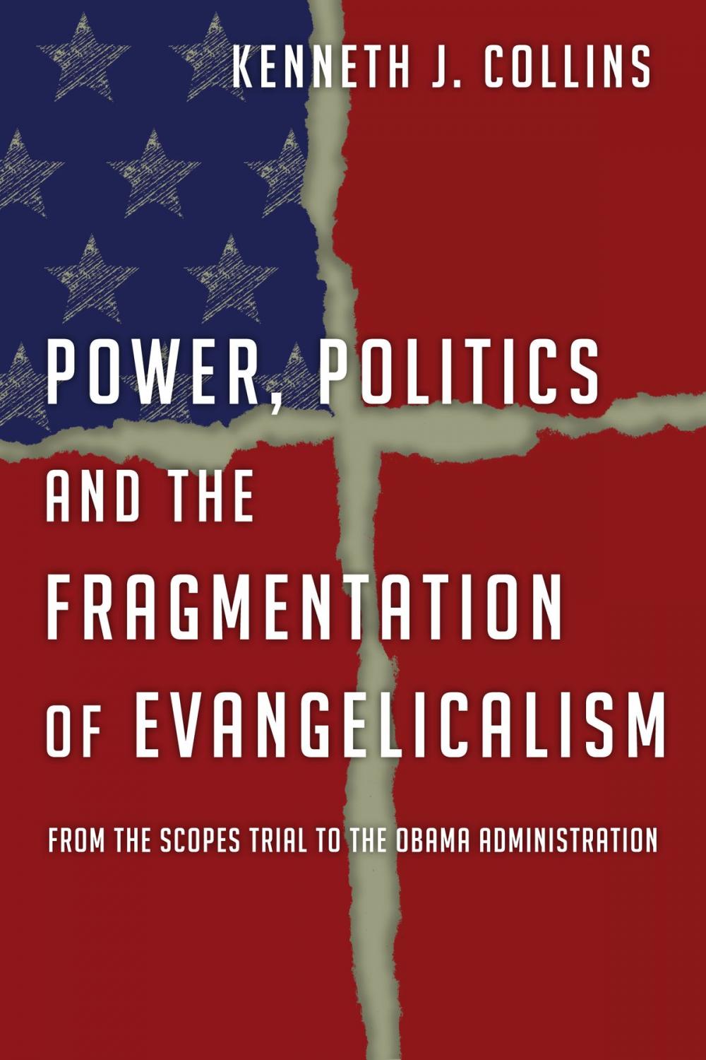 Big bigCover of Power, Politics and the Fragmentation of Evangelicalism