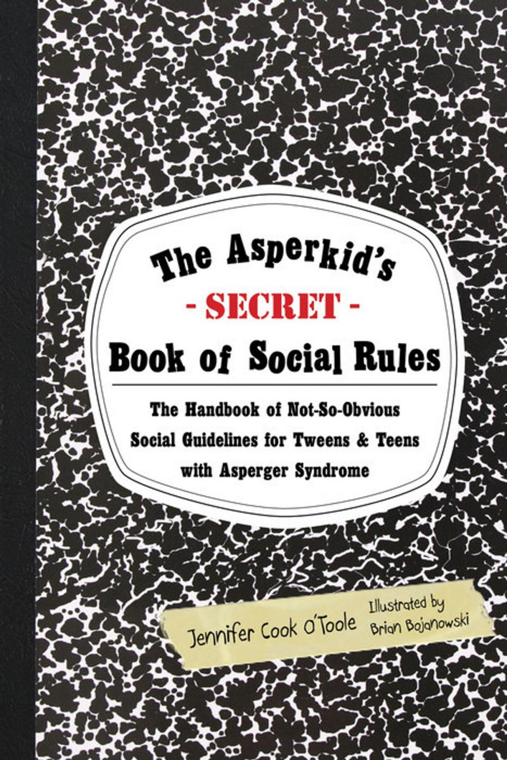 Big bigCover of The Asperkid's (Secret) Book of Social Rules