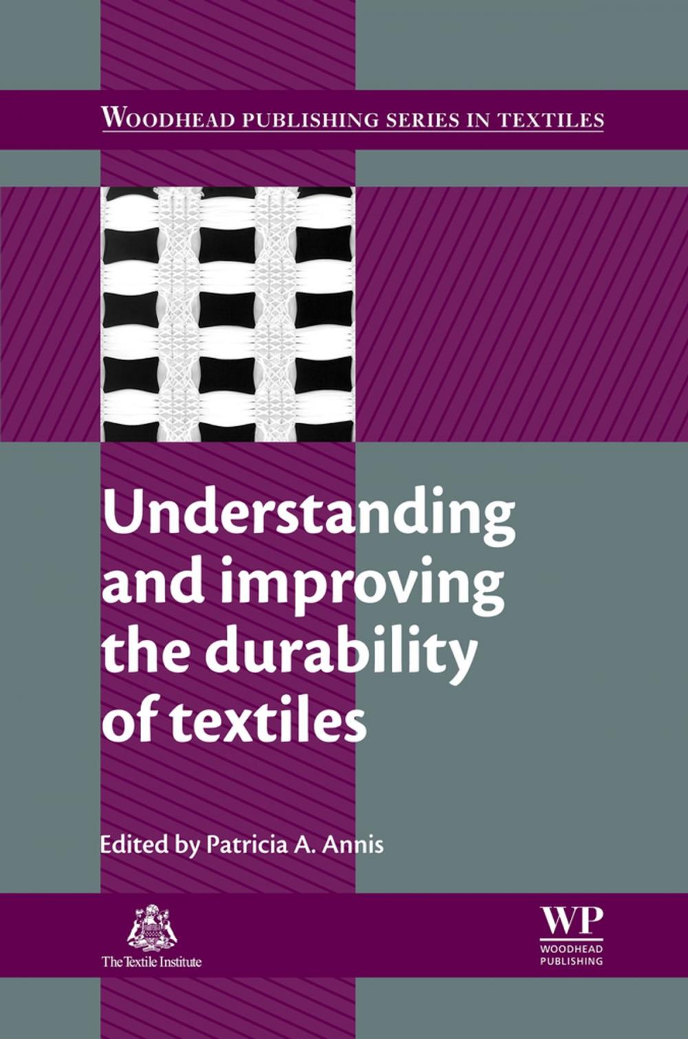 Big bigCover of Understanding and Improving the Durability of Textiles