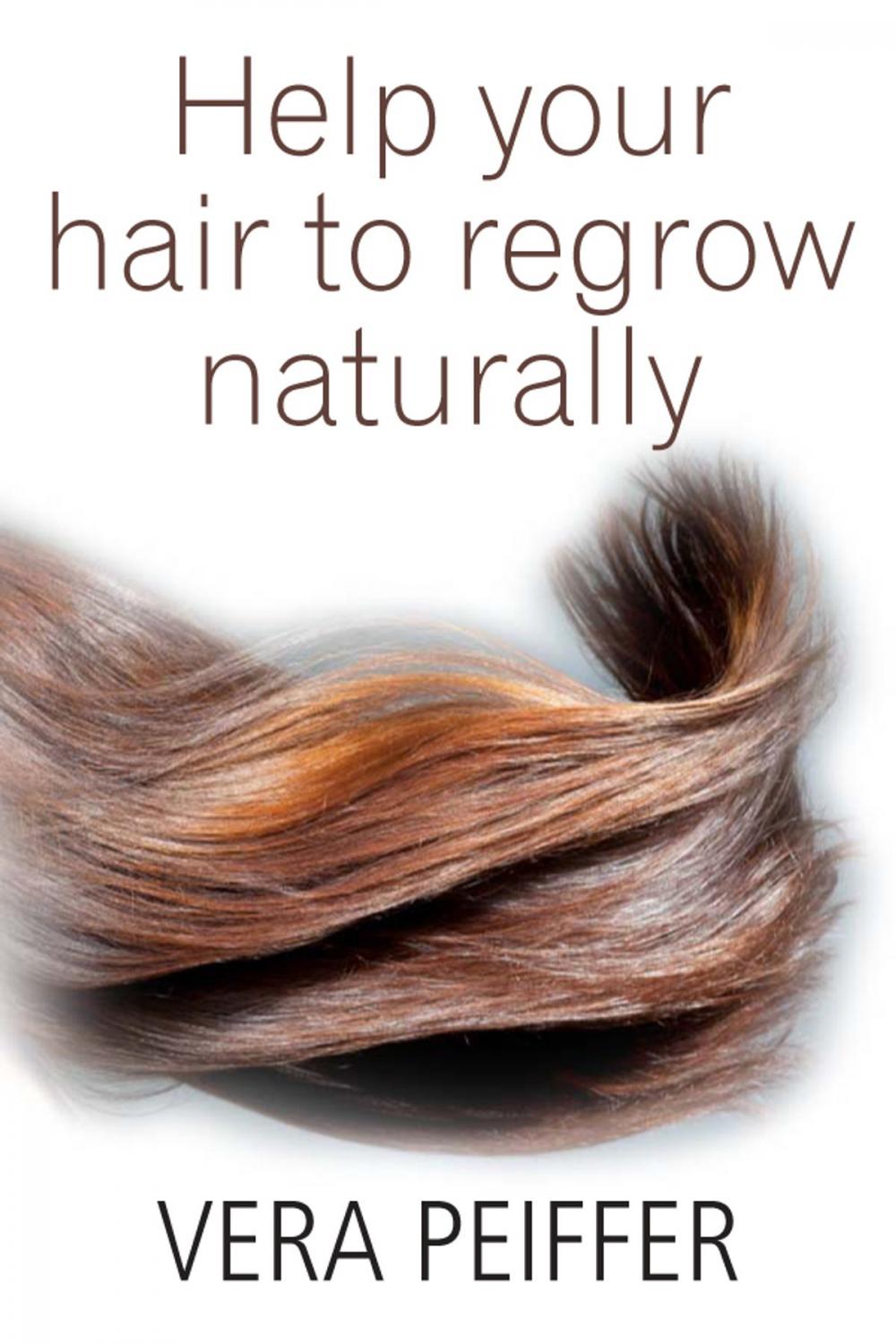 Big bigCover of Help Your Hair To Regrow Naturally: A Handbook for Men, Women and Children