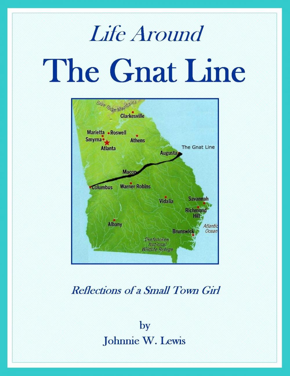 Big bigCover of Life Around The Gnat Line