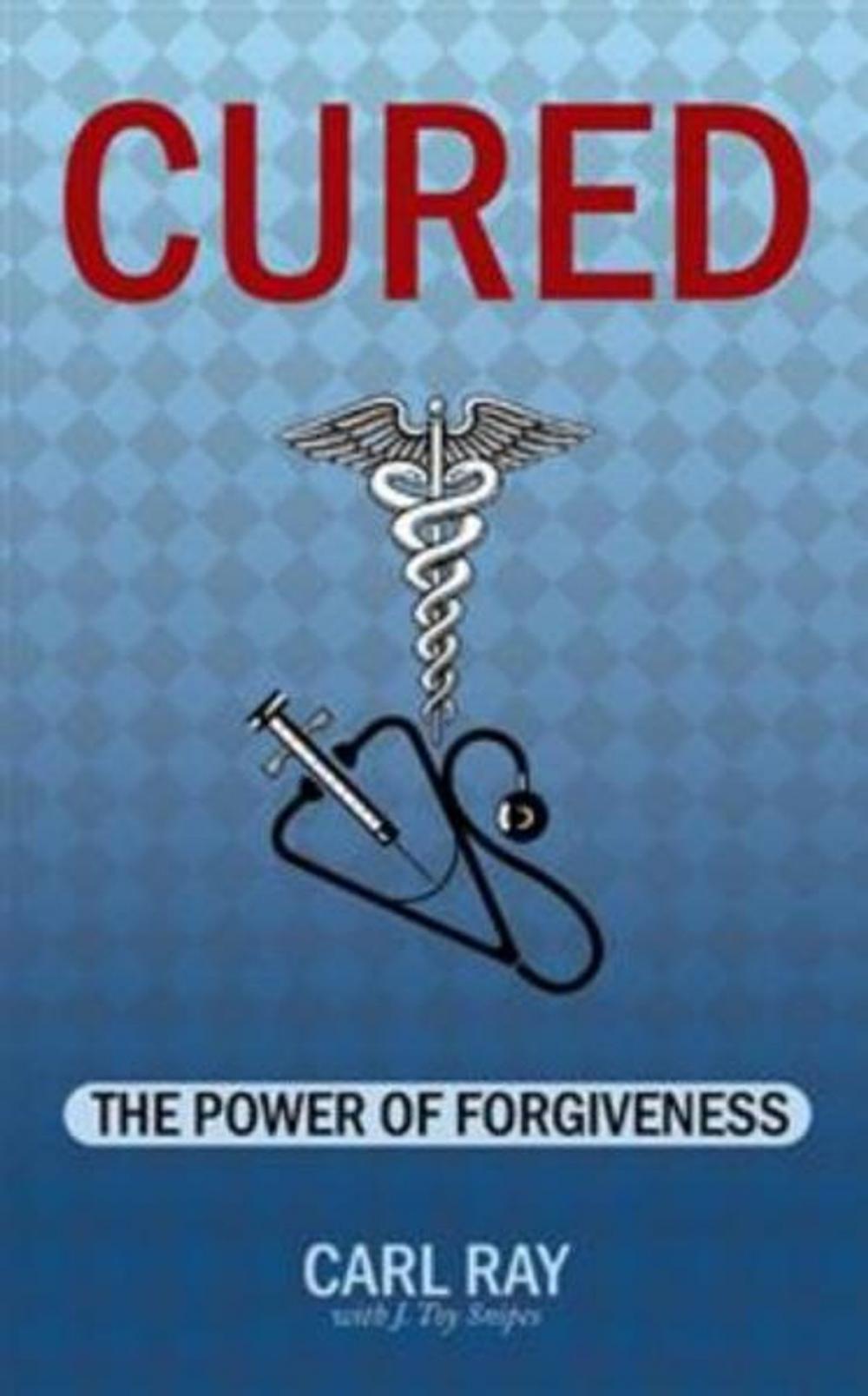 Big bigCover of CURED: The Power of Forgiveness