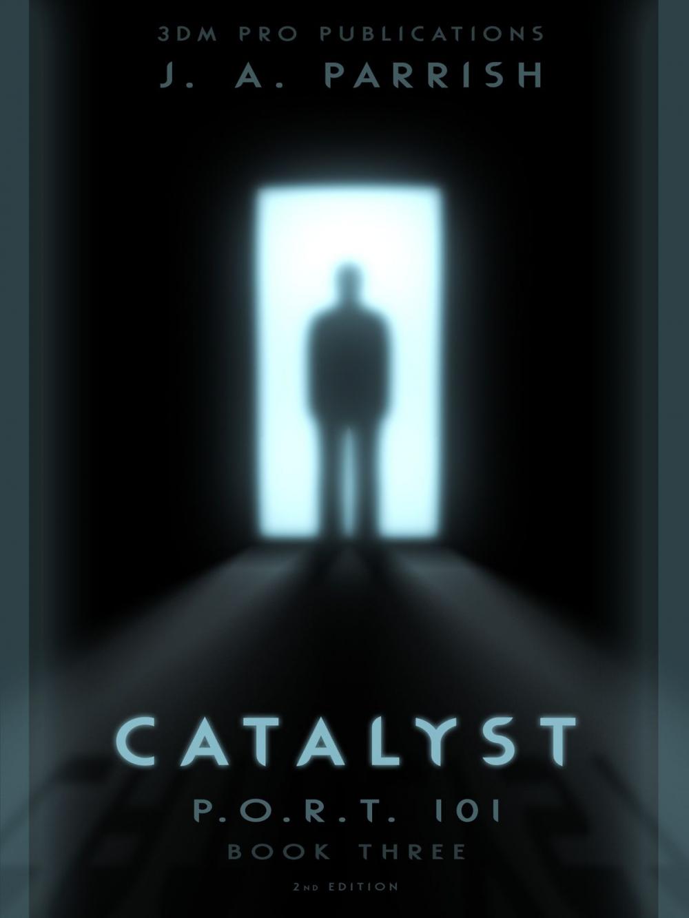 Big bigCover of Catalyst: PORT101 - Book Three