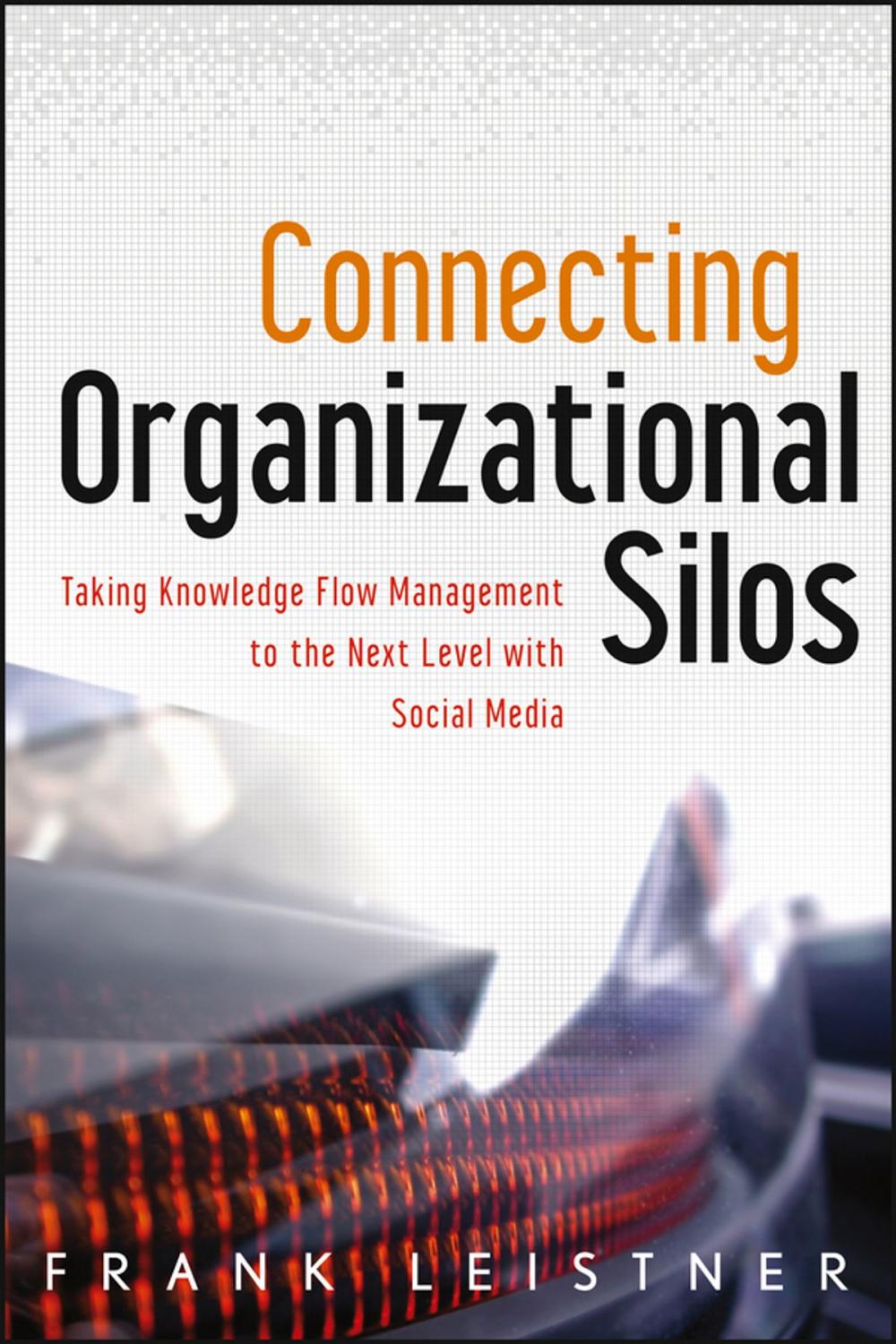 Big bigCover of Connecting Organizational Silos