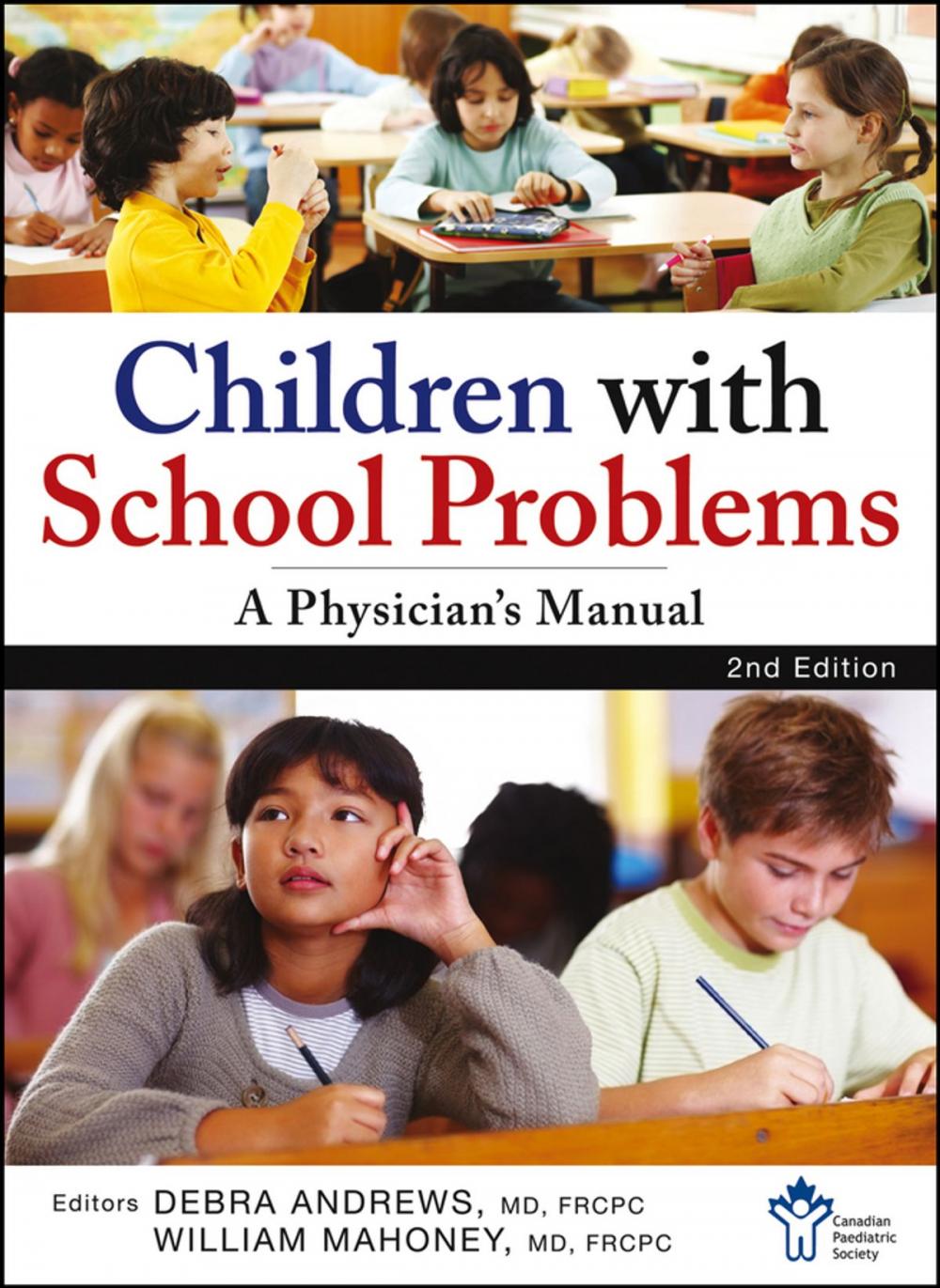 Big bigCover of Children With School Problems: A Physician's Manual