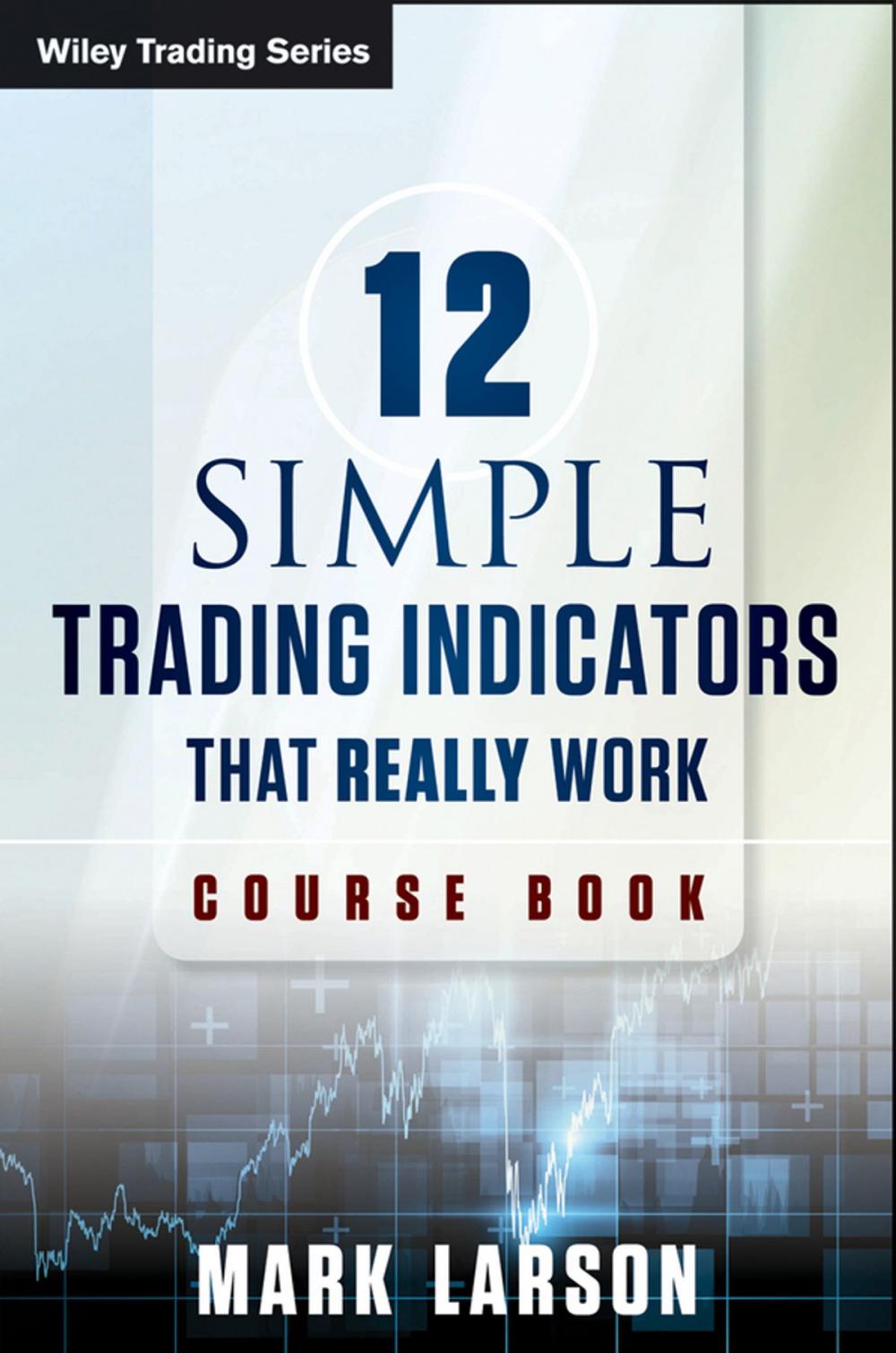 Big bigCover of 12 Simple Technical Indicators