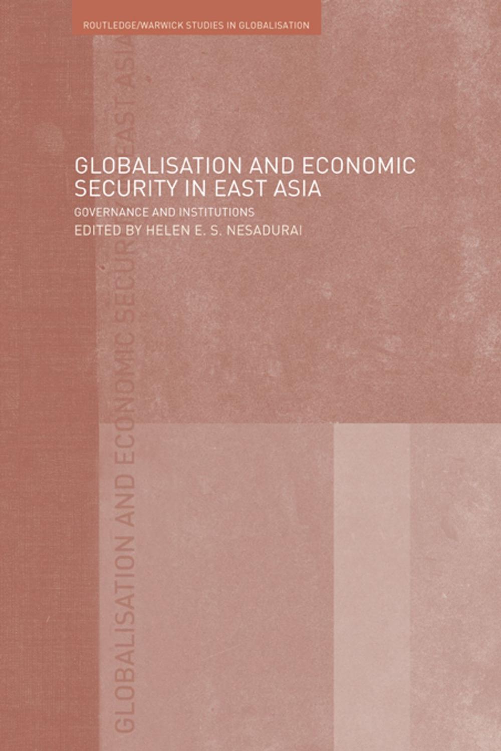 Big bigCover of Globalisation and Economic Security in East Asia