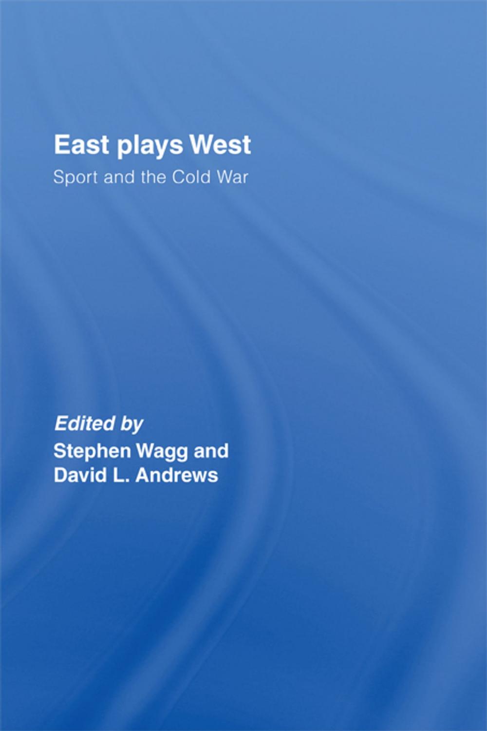 Big bigCover of East Plays West