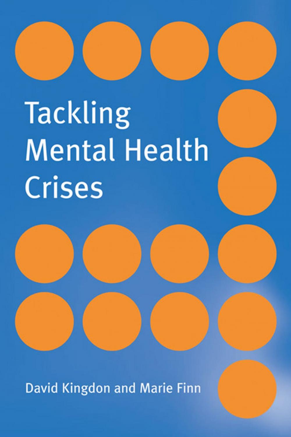 Big bigCover of Tackling Mental Health Crises